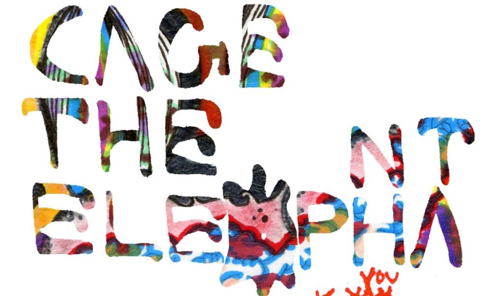 L'album de la semaine : Thank You, Happy Birthday - Cage the Elephant