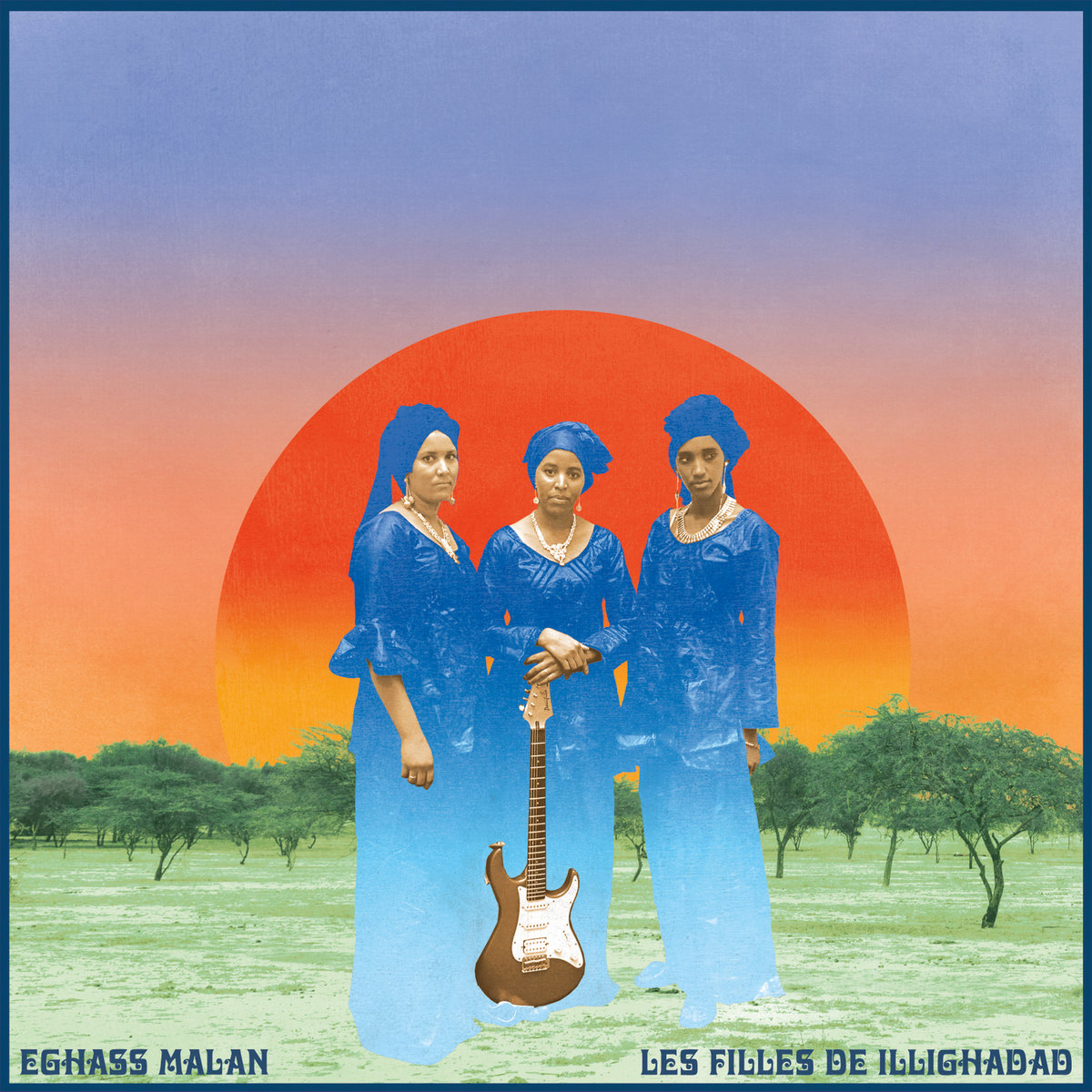 Pochette de Eghass Malan des Filles de Illighadad, album sorti en 2017